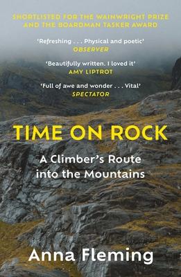 Time on Rock: A Climber's Route Into the Mountains