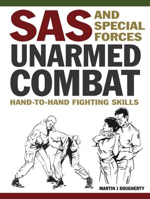 SAS and Special Forces Unarmed Combat: Hand-To-Hand Fighting Skills Subscription
