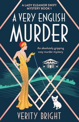 A Very English Murder: An absolutely gripping cozy murder mystery