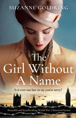 The Girl Without a Name: Beautiful and heartbreaking World War 2 historical fiction