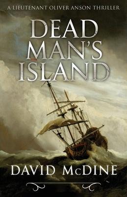 Dead Man's Island: A Lieutenant Oliver Anson Thriller