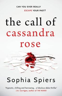 The Call of Cassandra Rose: A gripping psychological domestic thriller with a shocking twist