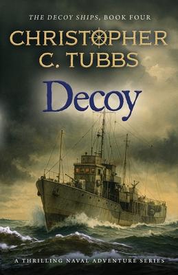 Decoy: a thrilling historical WWII naval adventure Subscription