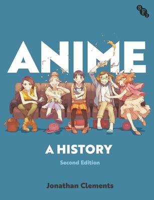 Anime: A History