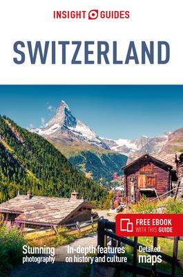 Insight Guides Switzerland (Travel Guide Ebook)