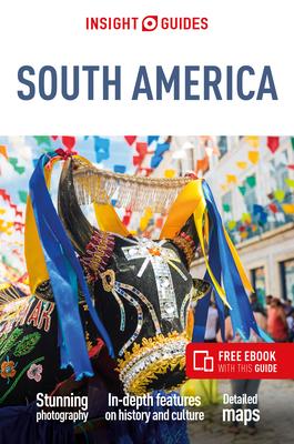 Insight Guides South America (Travel Guide with Ebook)