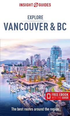 Insight Guides Explore Vancouver & BC (Travel Guide with Ebook)