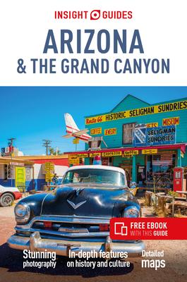 Insight Guides Arizona & Grand Canyon (Travel Guide with Ebook)