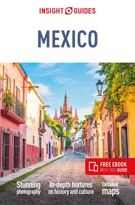 Insight Guides Mexico (Travel Guide with Free Ebook)