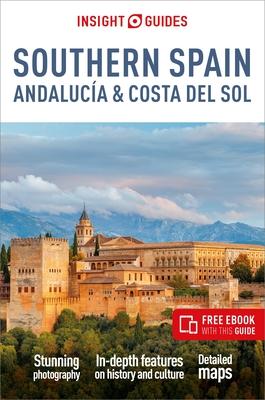 Insight Guides Southern Spain, Andaluca & Costa del Sol: Travel Guide with eBook