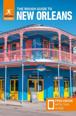 The Rough Guide to New Orleans (Travel Guide with Ebook)