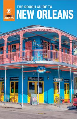The Rough Guide to New Orleans: Travel Guide with eBook Subscription