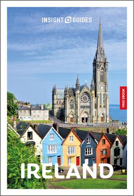 Insight Guides Ireland: Travel Guide with eBook: 2026-2027 Culture & Society Must-See Sights Stunning Photos Expert Advice Covers: Dublin, Galway, Rin Subscription