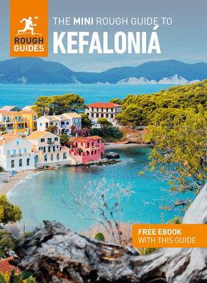 The Mini Rough Guide to Kefaloni (Travel Guide with Ebook)