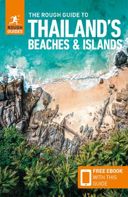 The Rough Guide to Thailand's Beaches & Islands (Travel Guide with Ebook)