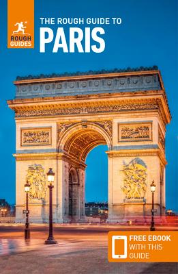 The Rough Guide to Paris (Travel Guide with Ebook)