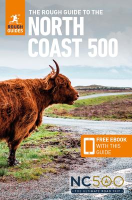 The Rough Guide to the North Coast 500 (Compact Travel Guide with Ebook)