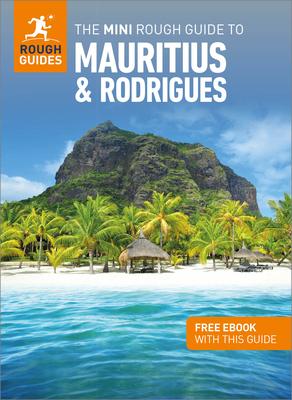 The Mini Rough Guide to Mauritius & Rodrigues: Travel Guide with eBook