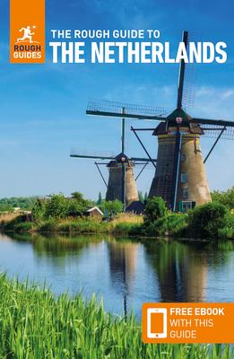 The Rough Guide to the Netherlands: Travel Guide with eBook