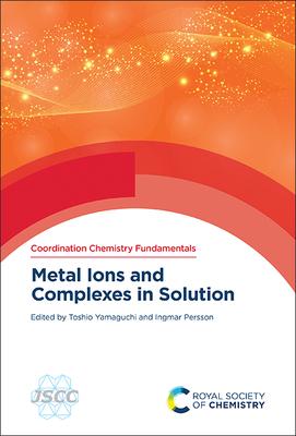 Metal Ions and Complexes in Solution