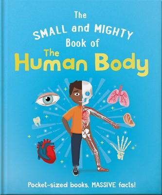 The Small and Mighty Book of the Human Body: Pocket-Sized Books, Massive Facts! Subscription