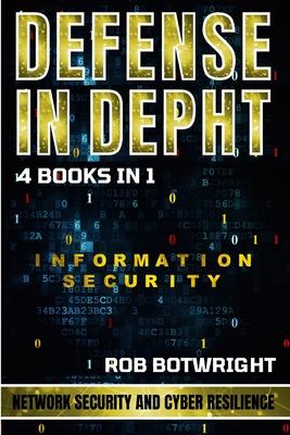 Defense In Depth: Network Security And Cyber Resilience