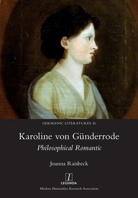 Karoline von Gnderrode: Philosophical Romantic Subscription