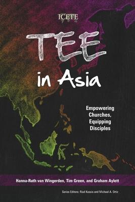 TEE in Asia: Empowering Churches, Equipping Disciples