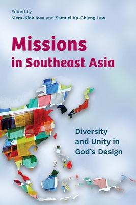 Missions in Southeast Asia: Diversity and Unity in God's Design