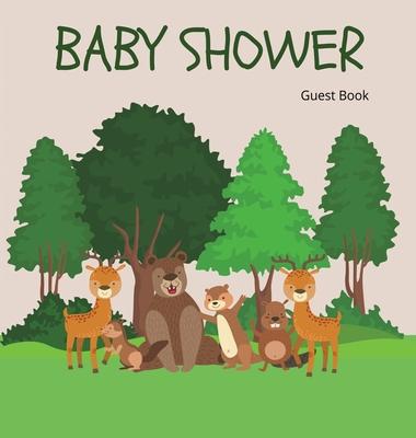 Woodland Baby Shower Guest Book (Hardcover): Baby shower guest book, celebrations decor, memory book, baby shower guest book, celebration message log