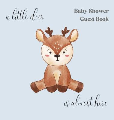 A little deer, is nearly here baby shower guest book (hardback)