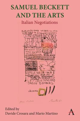 Samuel Beckett and the Arts: Italian Negotiations