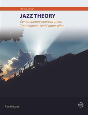 Jazz Theory - Contemporary Improvisation, Transcription and Composition