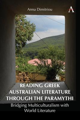 Reading Greek Australian Literature Through the Paramythi: Bridging Multiculturalism with World Literature