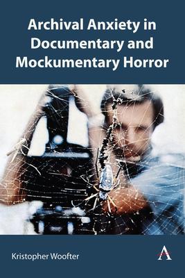 Archival Anxiety in Documentary and Mockumentary Horror Subscription