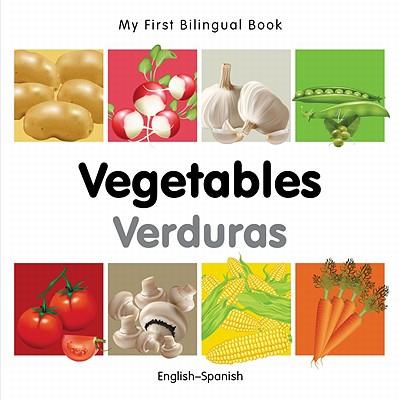 My First Bilingual Book-Vegetables (English-Spanish)