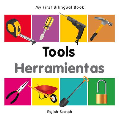 My First Bilingual Book-Tools (English-Spanish)