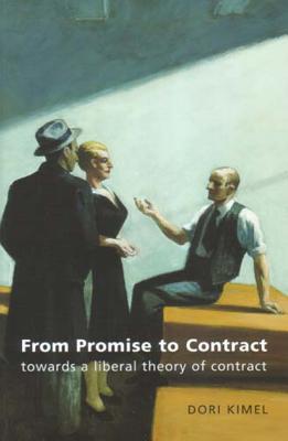 From Promise to Contract: Towards a Liberal Theory of Contract