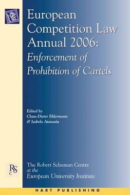 European Competition Law Annual 2006: Enforcement of Prohibition of Cartels Subscription