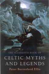 The Mammoth Book of Celtic Myths and Legends Subscription