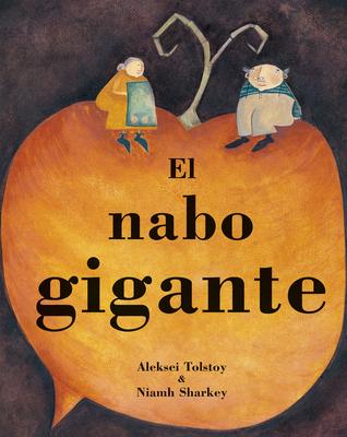 El Nabo Gigante = The Gigantic Turnip