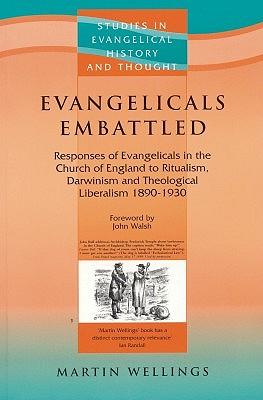 Evangelicals Embattled: 1890-1930