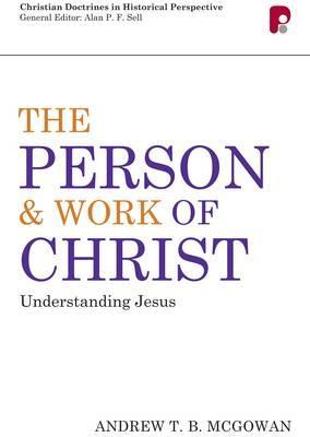 Cdhp: Person And Work Of Christ: Understanding Jesus