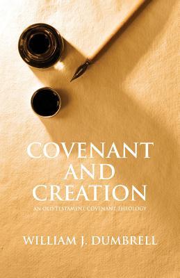 Covenant And Creation (Revised 2013)