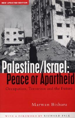 Palestine/Israel: Peace or Apartheid: Prospects for Resolving the Conflict