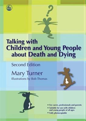 Talking with Children and Young People about Death and Dying: Second Edition