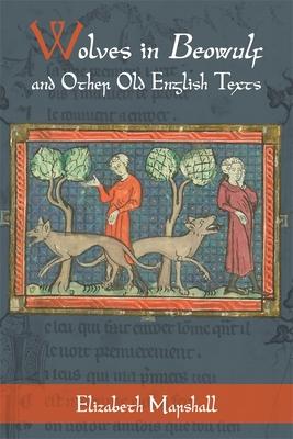 Wolves in Beowulf and Other Old English Texts