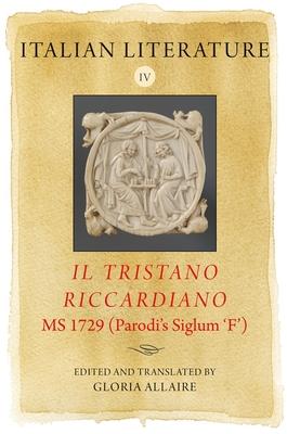 Italian Literature IV: Il Tristano Riccardiano, MS 1729 (Parodi's Siglum 'f') Subscription