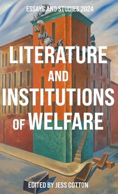 Literature and Institutions of Welfare