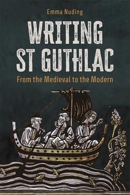 Writing St Guthlac: From the Medieval to the Modern Subscription